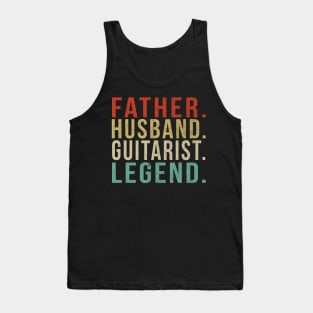 Guitarist Dad Vintage/ Father. Husband. Guitarist . Legend. Tank Top